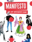 Manifesto : The Art Movements Game - Book