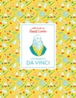 Leonardo Da Vinci : Little Guides to Great Lives - Book