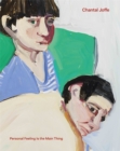 Chantal Joffe : Personal Feeling is the Main Thing - Book
