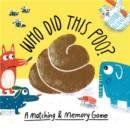 Who Did This Poo? : A Matching & Memory Game - Book