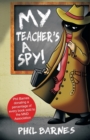 My Teacher's a Spy! - Book