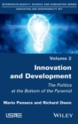 Innovation and Development : The Politics at the Bottom of the Pyramid - Book