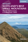 Scotland's Best Small Mountains : 40 of the best mountains in Scotland under 3000ft - Book