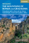 The Mountains of Ronda and Grazalema : Grazalema and La Sierra de las Nieves Natural Parks, Genal and Guadiaro valleys - Book