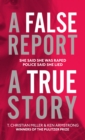 A False Report : The chilling true story of the woman nobody believed - Book