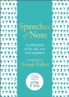 Speeches of Note : A celebration of the old, new and unspoken - Book