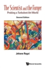 Scientist And The Forger, The: Probing A Turbulent Art World - Book