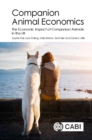 Companion Animal Economics : The Economic Impact of Companion Animals in the UK - Book