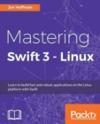Mastering Swift 3 - Linux - Book