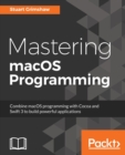 Mastering macOS Programming - Book