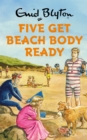 Five Get Beach Body Ready - Book