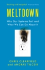 Meltdown : Why Our Systems Fail and What We Can Do About It - Book