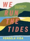 We Run the Tides - Book