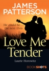 Love Me Tender : BookShots - eBook