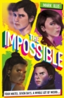 The Impossible : Book 1 - eBook