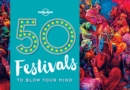 50 Festivals To Blow Your Mind - Book