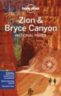 Lonely Planet Zion & Bryce Canyon National Parks - Book