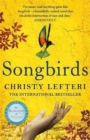 Songbirds : The heartbreaking follow-up to the million copy bestseller, The Beekeeper of Aleppo - Book