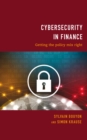 Cybersecurity in Finance : Getting the Policy Mix Right - Book