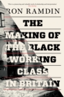 The Making of the Black Working Class in Britain - Book