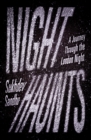 Night Haunts : A Journey Through the London Night - Book