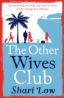 The Other Wives Club : Escape the winter blues with this laugh-out-loud summer read! - eBook