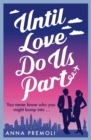 Until Love Do Us Part : A fun, feel-good romance - eBook