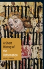 A Short History of the Reformation - eBook