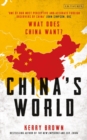 China's World : The Foreign Policy of the World's Newest Superpower - eBook