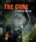 The Cure : A Perfect Dream - Book