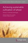 Achieving Sustainable Cultivation of Wheat Volume 2 : Cultivation Techniques - Book