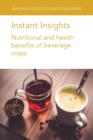 Instant Insights: Nutritional and Health Benefits of Beverage Crops - Book