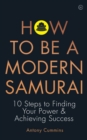How To Be a Modern Samurai - eBook