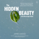 Hidden Beauty of the Microscopic World - eBook