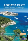 Adriatic Pilot : Croatia, Slovenia, Montenegro, East Coast of Italy, Albania - Book