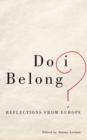 Do I Belong? : Reflections from Europe - eBook