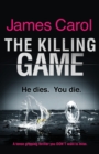 The Killing Game : A tense, gripping thriller you DON'T want to miss - Book