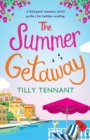 The Summer Getaway : A Feel Good Holiday Read - Book
