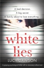 White Lies : A gripping psychological thriller with an absolutely brilliant twist - Book