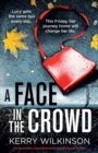 A Face in the Crowd : An absolutely unputdownable psychological thriller - Book