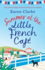 Summer at the Little French Cafe : The perfect laugh out loud romance for summer - Book