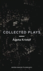 Agota Kristof: Collected Plays - Book