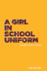 A Girl in School Uniform (Walks Into a Bar) - Book