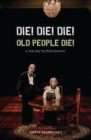 Die! Die! Die! Old People Die! - eBook
