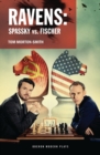 Ravens : Spassky vs. Fischer - Book