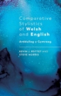 Comparative Stylistics of Welsh and English : Arddulleg y Gymraeg - Book