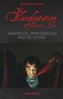 The Blaxploitation Horror Film : Adaptation, Appropriation and the Gothic - Book
