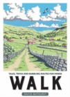 Walk : Tales, Trivia and Rambling Routes for Hikers - Book