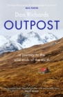Outpost : A Journey to the Wild Ends of the Earth - Book