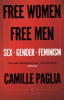 Free Women, Free Men : Sex, Gender, Feminism - eBook